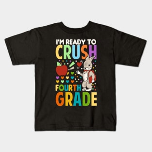 I'm Ready To Crush fourth Grade Back To School Kids T-Shirt